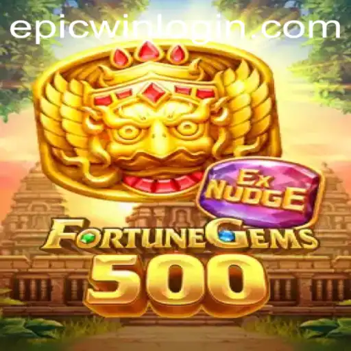 Unveiling the Thrilling World of FortuneGems500 and Achieving the Epicwin