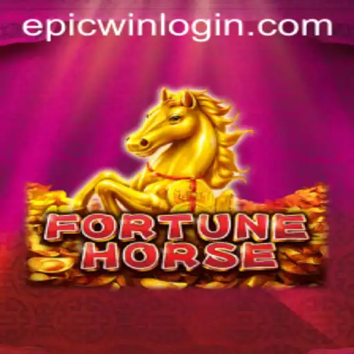 Unleashing Gaming Thrills with FortuneHorse and EpicWin