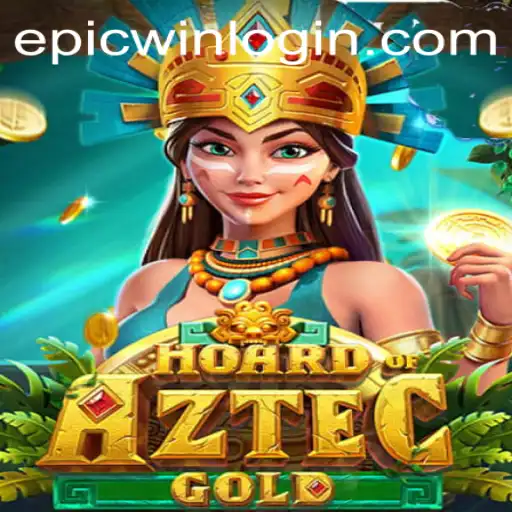 Discover the Thrills of HoardofAztecgold: Your Epicwin Adventure Awaits