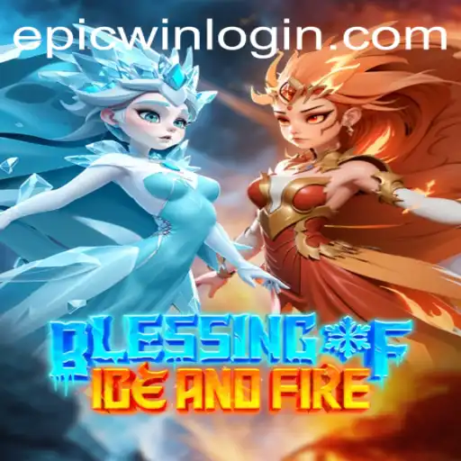 Unraveling the Mystique of Blessing of Ice and Fire: Your Guide to an Epic Win