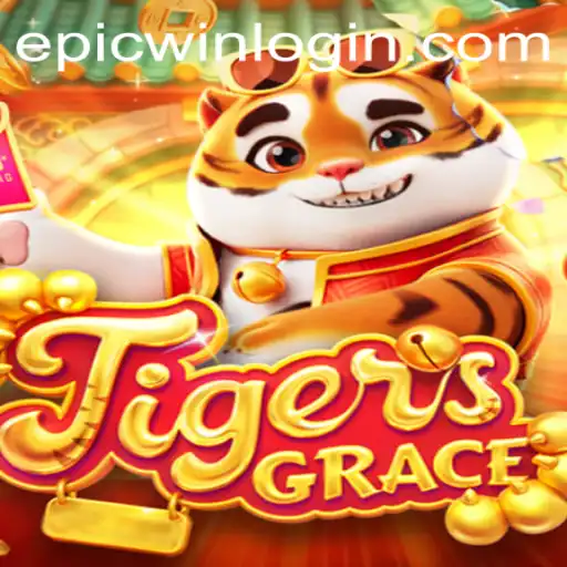 An In-Depth Look at TigersGrace: Mastering the EpicWin